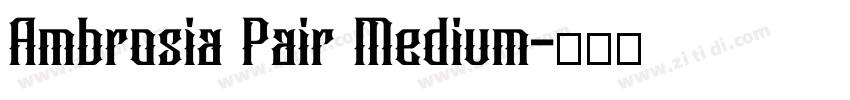 Ambrosia Pair Medium字体转换